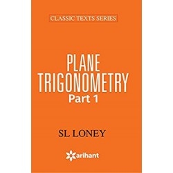 S L Loney Plane Trigonometry Part-I